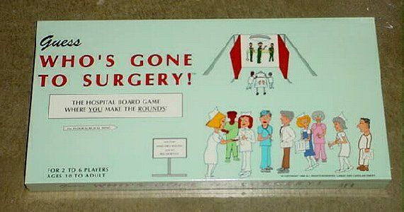 Guess Who's Gone to Surgery