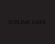 More Sublime Dark videos