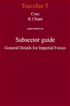 RPG Item: Core K Chant Subsector Guide General Details for Imperial Forces