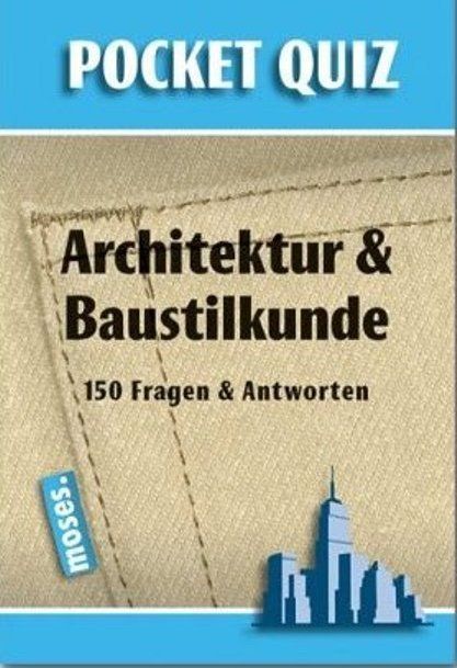 Pocket Quiz: Architektur und Baustilkunde