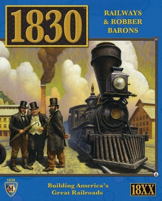 Text: 1830: Railways & Robber Barons. Building America's Great Railroads. 18XX. Image: Drawing of a steam train with three men in Victorian style clothing against the background of a factory and a town.