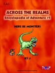RPG Item: Across the Realms Encyclopedia of Adventure #1: Here Be Monsters