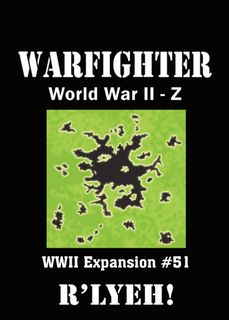 Warfighter: WWII Z Expansion #51 – R'lyeh