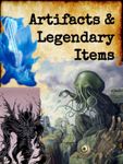 RPG Item: Artifacts & Legendary Items