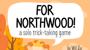 For Northwood! A Solo Trick-Taking Game (Side Room Games English edition)