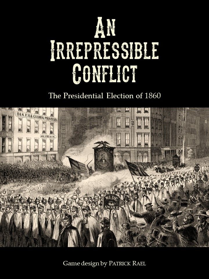 Cover art for An Irrepressible Conflict: The Presidential Election of 1860