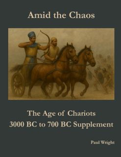 Amid the Chaos: The Age of Chariots – 3000 BC to 700 BC Supplement