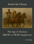 Amid the Chaos: The Age of Chariots – 3000 BC to 700 BC Supplement
