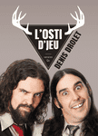 L'osti d'jeu: extension Denis Drolet