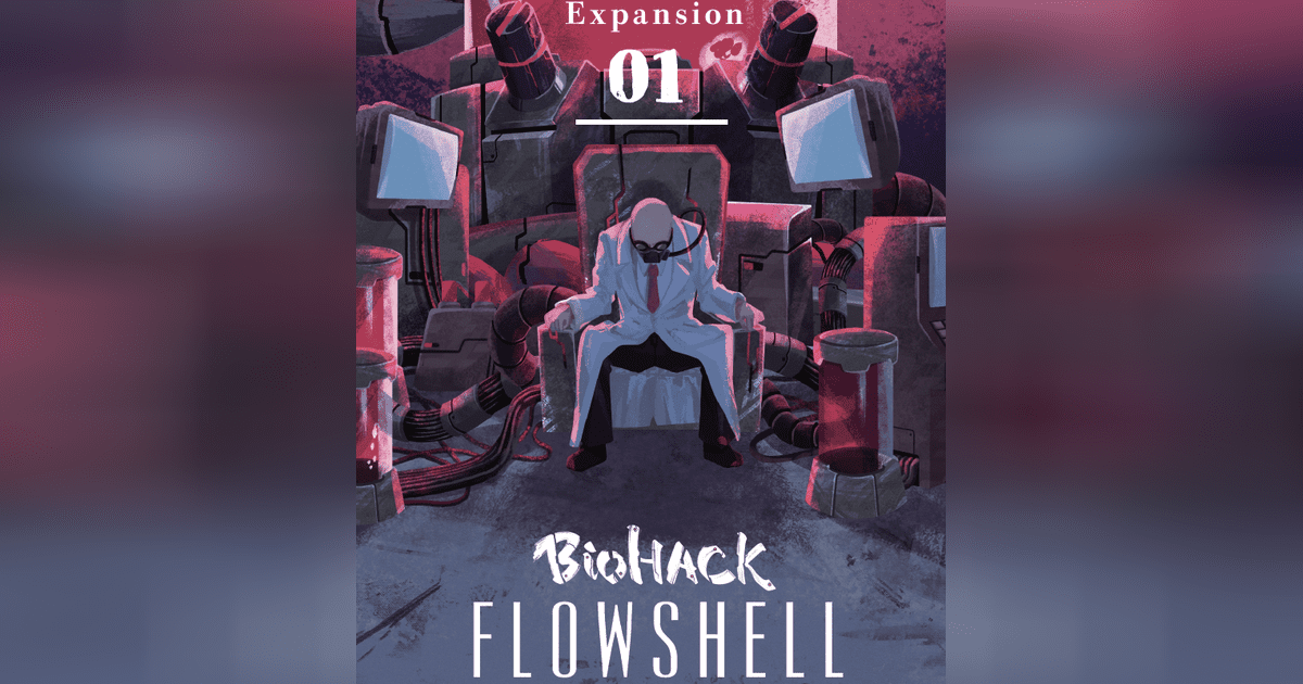 Biohack: Expansion 01 – Flowshell | Board Game | BoardGameGeek