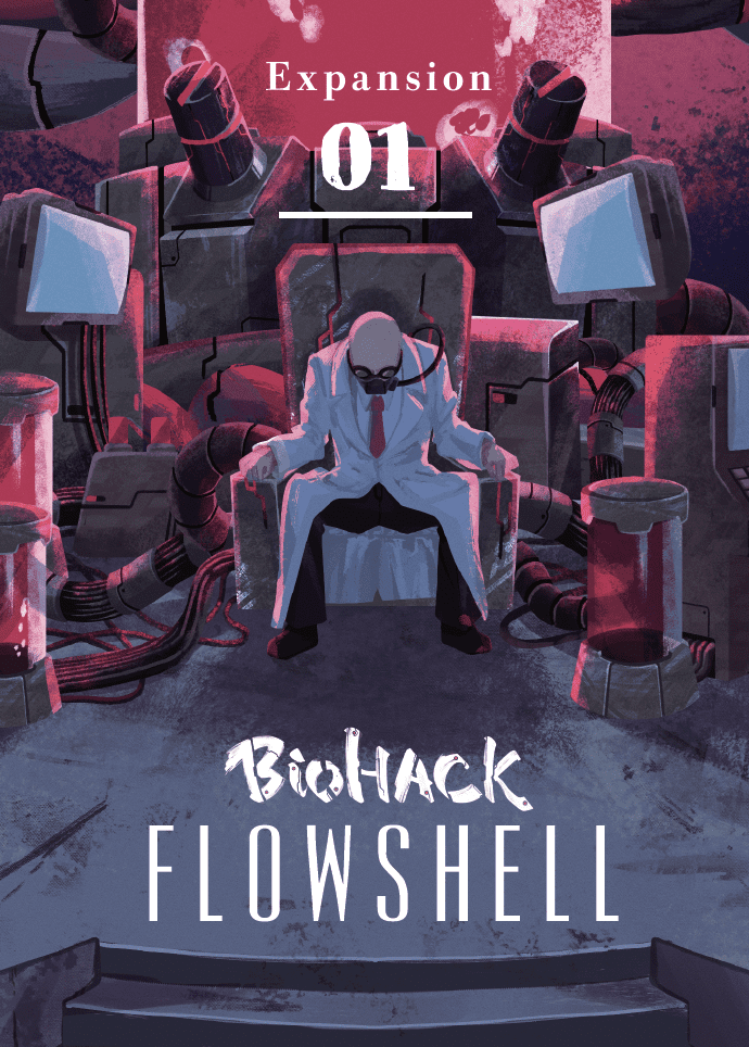 Biohack: Expansion 01 – Flowshell