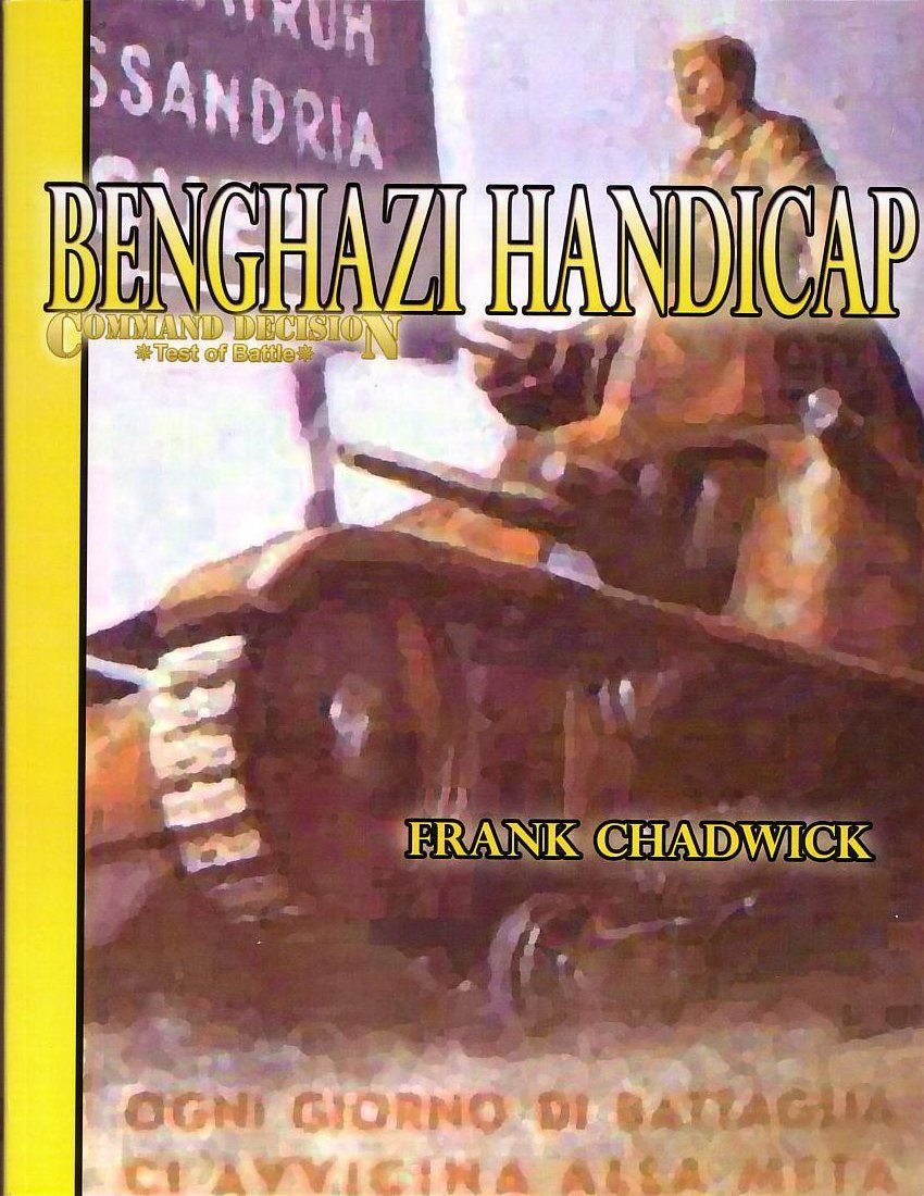 Command Decision: Test of Battle – Benghazi Handicap