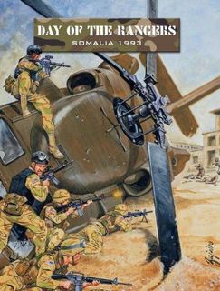 Day of the Rangers: Somalia 1993