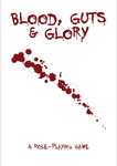 RPG Item: Blood, Guts & Glory