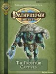 RPG Item: Pathfinder Society Scenario 3-01: The Frostfur Captives