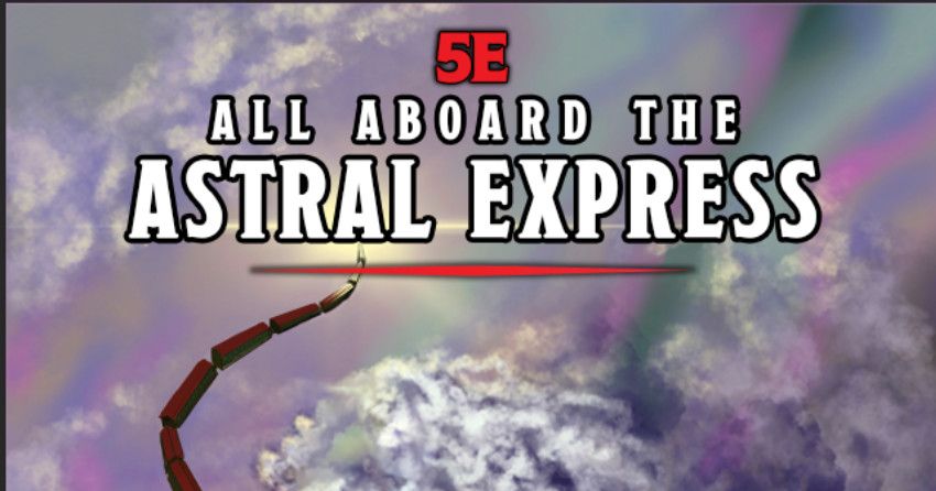All Aboard The Astral Express Rpg Item Rpggeek