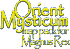 Magnus Rex: Orient Mysticum