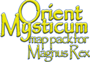 Magnus Rex: Orient Mysticum