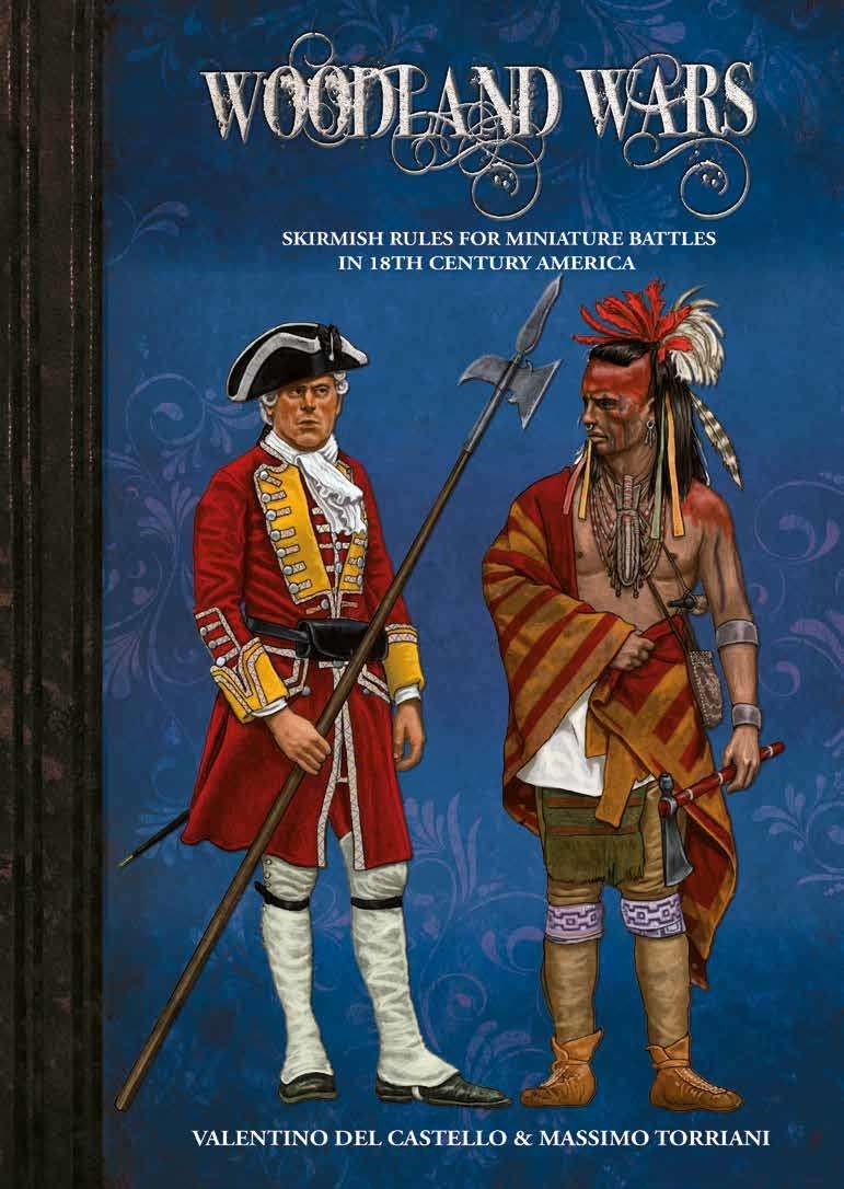 Woodland Wars: Skirmish Rules for Miniature Battles in the 18th Century America