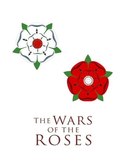 War Where Roses Claimed Thrones and Blood Always Flows