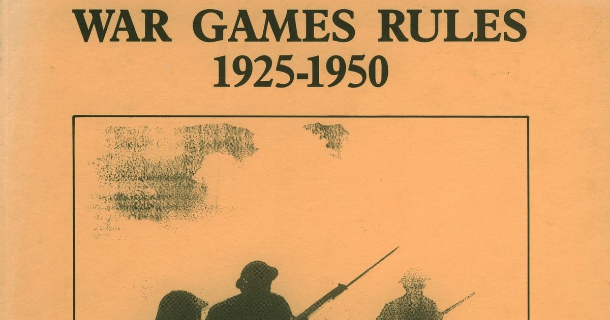 War Game Rules 19251950 Wargames Rules for All Arms Land Warfare From