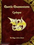 RPG Item: Exotic Encounters: Cyclopes