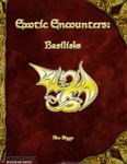 RPG Item: Exotic Encounters: Basilisks