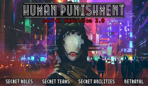 Board Game: Human Punishment: Social Deduction 2.0