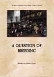 RPG Item: A Question of Breeding