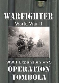 Warfighter: WWII Expansion #75 – Operation Tombola