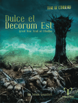 RPG Item: Dulce et Decorum Est: Great War Trail of Cthulhu