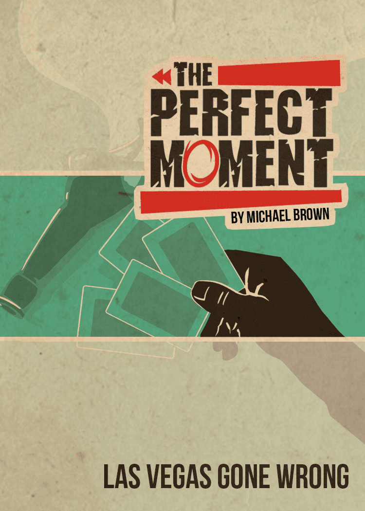 The Perfect Moment: Las Vegas Gone Wrong