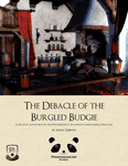 RPG Item: The Debacle of the Burgled Budgie