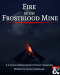 RPG Item: Fire in the Frostblood Mine
