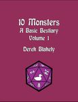 RPG Item: 10 Monsters: A Basic Bestiary Volume 1