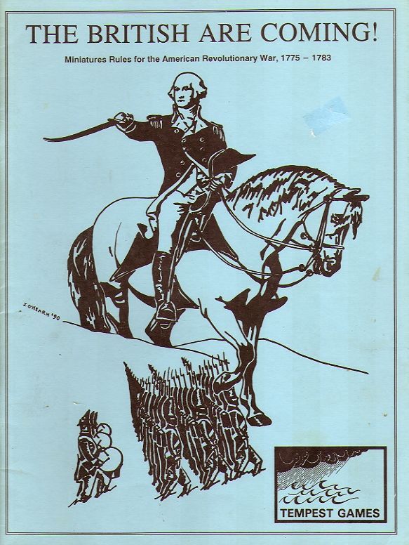 The British Are Coming! Miniatures Rules for the American Revolutionary War, 1775-1783