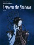 RPG Item: Between the Shadows