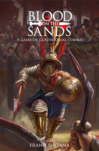 Blood on the Sands: A Game of Gladiatorial Combat