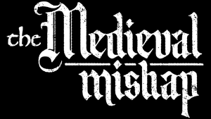 The Medieval Mishap