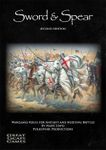 Sword & Spear: Wargames Rules for Ancient and Medieval Battles