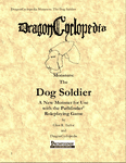RPG Item: DragonCyclopedia: Monsters: the Dog Soldier