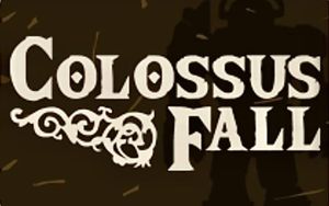 Colossus Fall