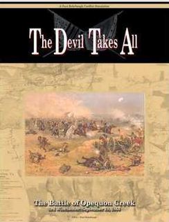 Devil Takes All!: The Battle of Opequon Creek, 1864