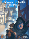 RPG Item: Adventurer's Toolkit: Illicit Boons