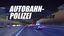 Video Game: Autobahn Police Simulator