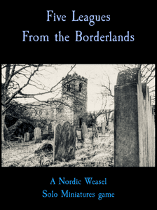 Five Leagues from the Borderlands