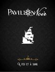 RPG Item: Pavillon Noir: A Feu et à Sang (2nd Edition)