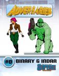 RPG Item: Adversaries #0: Binary & Indar (Supers!)