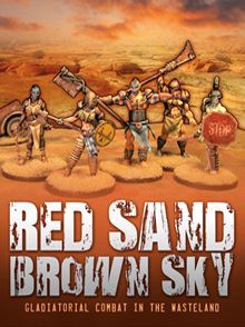 Red Sand Brown Sky: Gladiatorial Combat in the Wasteland