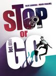 Stop me or let me go